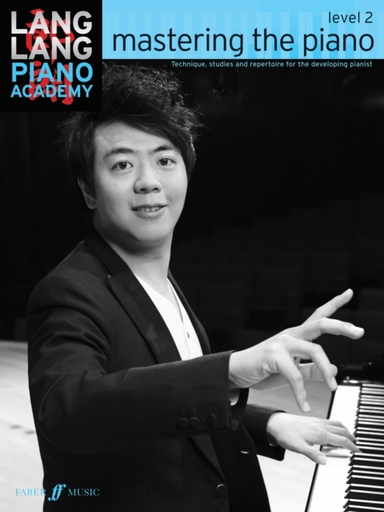 Lang Lang Piano Academy Mastering the Piano Level 2