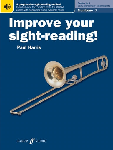 Improve Your Sight-reading! Trombone (bass Clef) Grades 1-5
