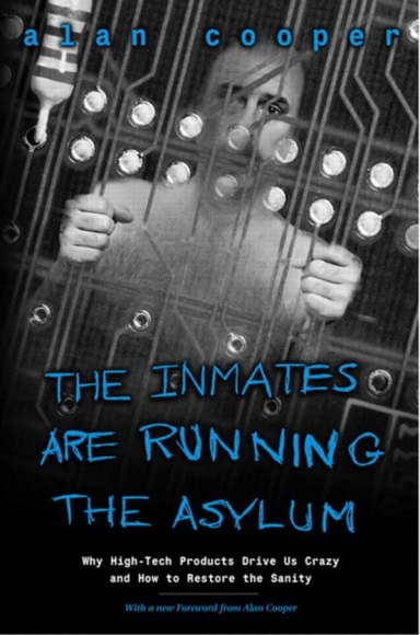 Inmates Are Running the Asylum the