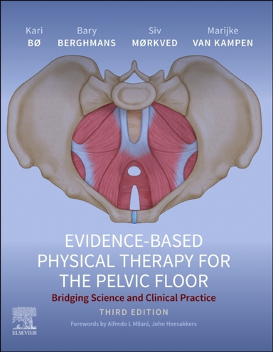 Evidence-based Physical Therapy for the Pelvic Floorbridging