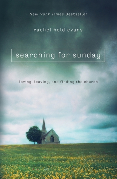 Searching for Sundayloving Leaving and Finding the Church