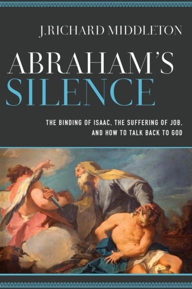 Abraham`s Silence the Binding of Isaac the Suffering of J