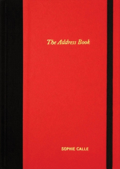 Sophie Calle the Address Book