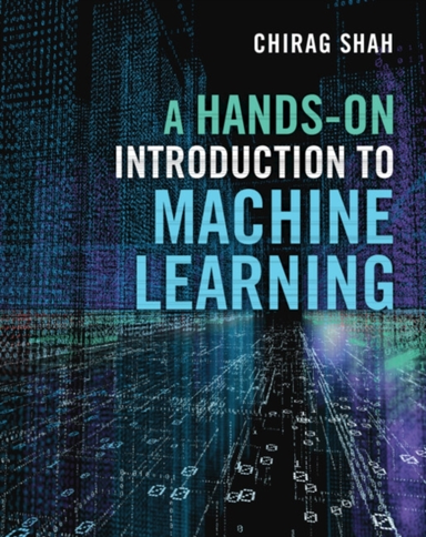A Hands-on Introduction to Machine Learning
