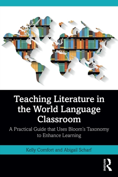 Teaching Literature In The World Language Classroom A Practi