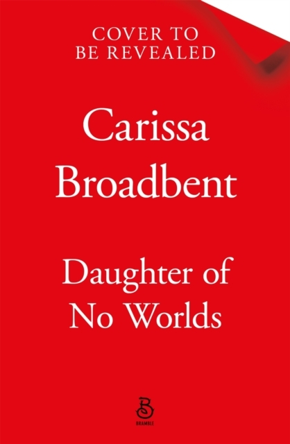 Daughter of No Worlds af Carissa Broadbent | Bog & idé