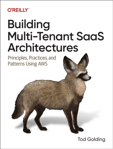 Building Multi-tenant Saas Architecturesprinciples Practice