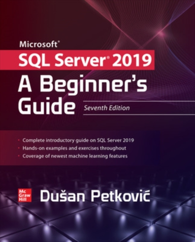 Microsoft Sql Server 2019 a Beginner's Guide Seventh Editi