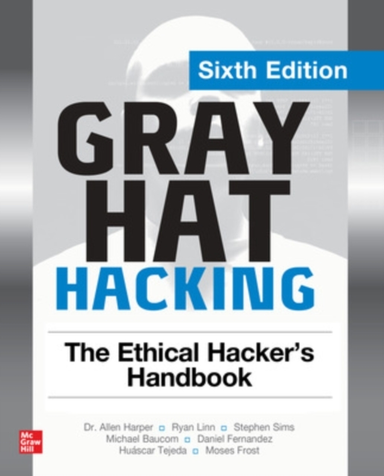 Gray Hat Hacking the Ethical Hacker's Handbook Sixth Editi
