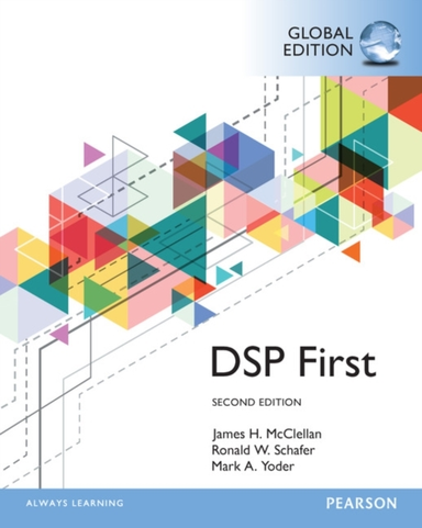 Digital Signal Processing First Global Edition
