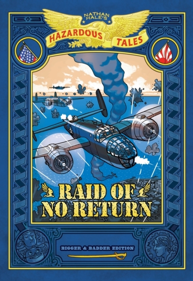 Raid of No Return Bigger & Badder Edition Nathan Hale's Haz