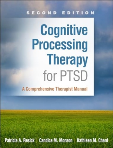 Cognitive Processing Therapy for Ptsd Second Editiona Compr