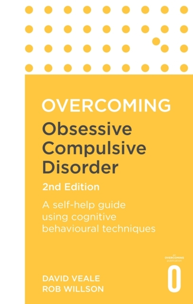 Overcoming Obsessive Compulsive Disorder 2nd Editiona Self