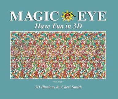 Magic Eye Have Fun in 3d