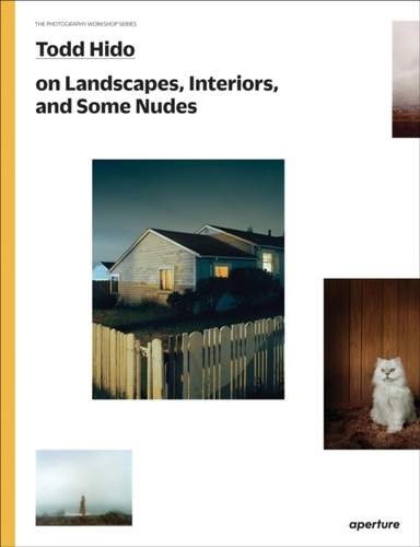 Todd Hido on Landscapes Interiors and the Nude