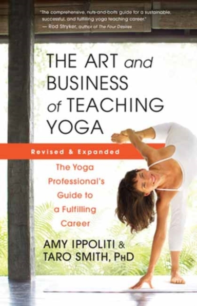 The Art and Business of Teaching Yoga Revised