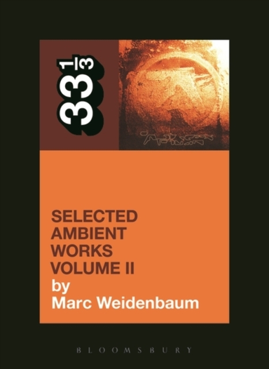 Aphex Twin's Selected Ambient Works Volume Ii