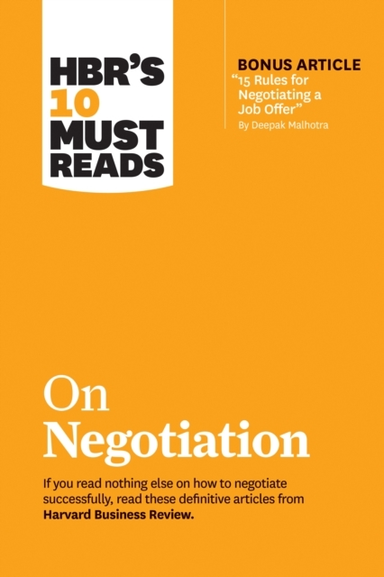 Hbr's 10 Must Reads on Negotiation (with Bonus Article 15 R