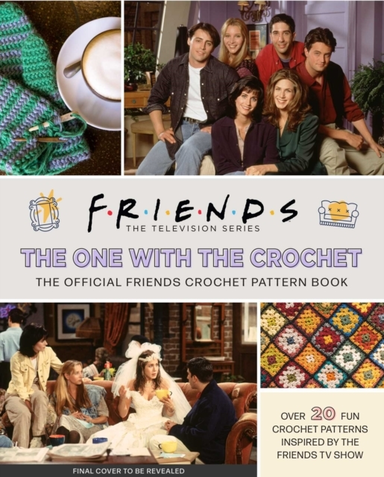 Friends the One With the Crochet