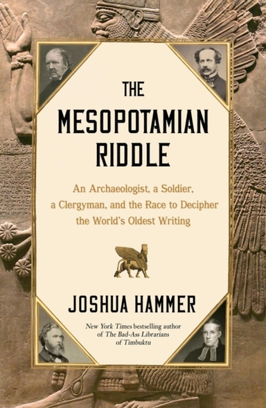 THE MESOPOTAMIAN RIDDLEAN ARCHAEOLOGIST A SOLDIER A CLERGY