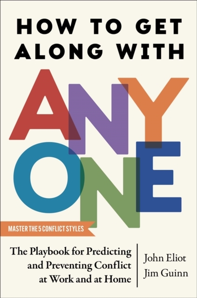 HOW TO GET ALONG WITH ANYONETHE PLAYBOOK FOR PREDICTING AND