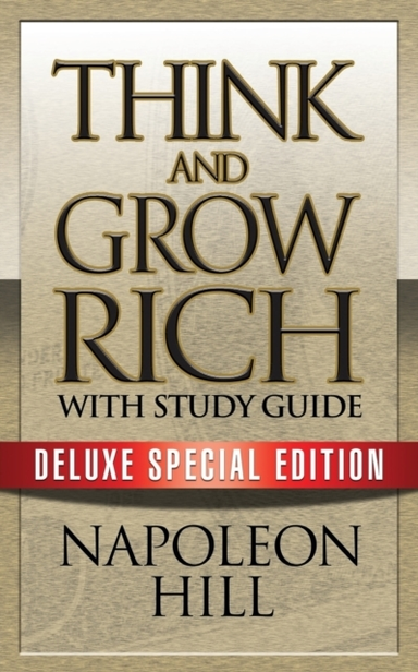 Think and Grow Rich With Study Guide