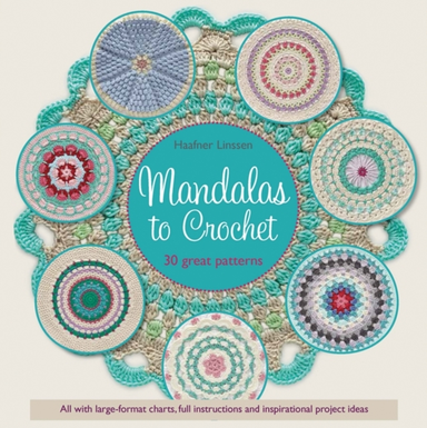 Mandalas to Crochet30 Great Patterns