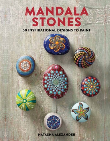 Mandala Stones50 Inspirational Designs to Paint