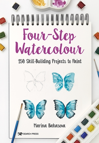 Four-step Watercolour150 Skill-building Projects to Paint