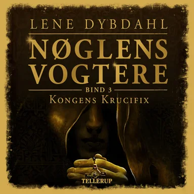 Nøglens Vogtere #3: Kongens krucifix