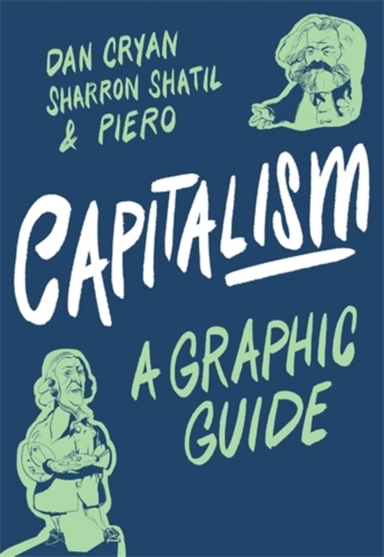 Capitalism a Graphic Guide