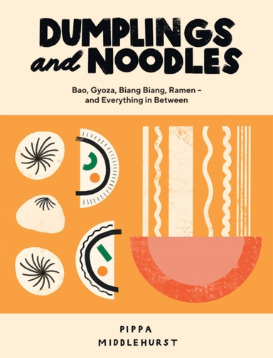Dumplings and Noodlesbao Gyoza Biang Biang Ramen and Ev