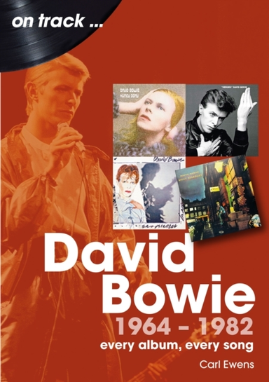 David Bowie 1964 to 1982 on Trackevery Album Every Song