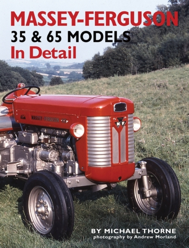 Massey-ferguson 35 & 65 Models in Detail