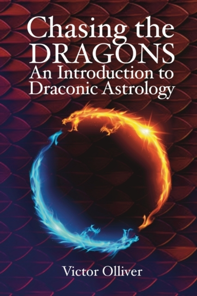 Chasing the Dragons an Introduction to Draconic Astrologyho