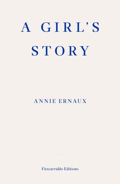 A Girl's Story Winner of the 2022 Nobel Prize in Literatur