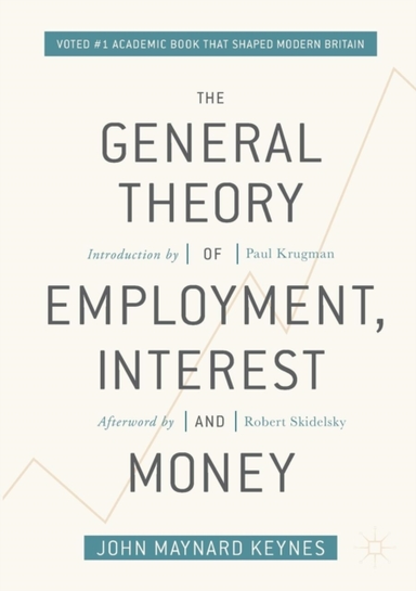 The General Theory of Employment Interest and Money