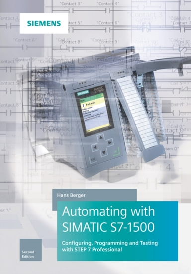 Automating With Simatic S7-1500configuring Programming and