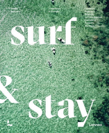 Surf & Stay7 Road Trips in Europe