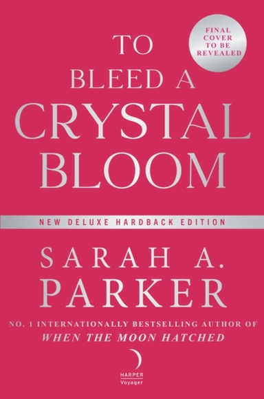 To Bleed a Crystal Bloom