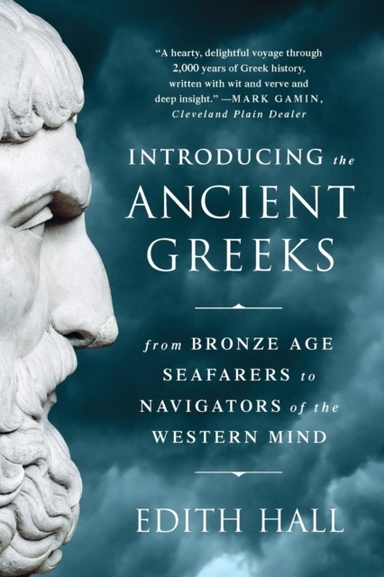 Introducing the Ancient Greeks - From Bronze Age Seafarers T