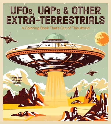 Ufos Uaps and Other Extra-terrestrials