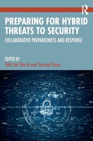 Preparing for Hybrid Threats to Securitycollaborative Prepar