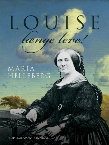 Louise længe leve!