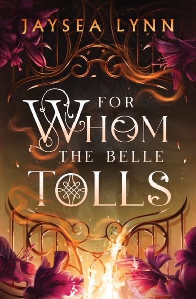 For Whom the Belle Tollsa Hotter-than-hell Darkly Funny Rom