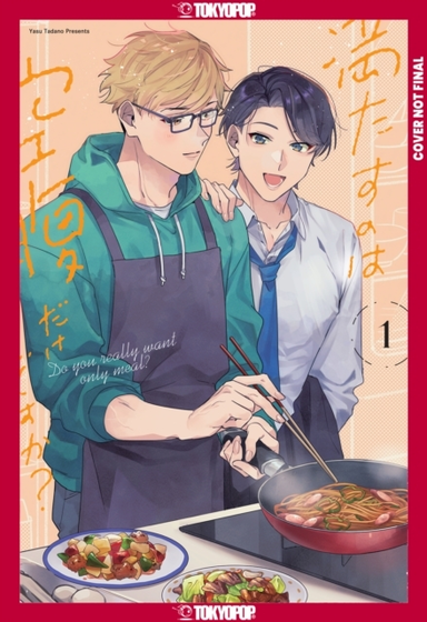 Do You Really Want Only a Meal? Volume 1