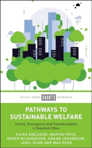 Pathways to Sustainable Welfareinertia Emergence and Transf