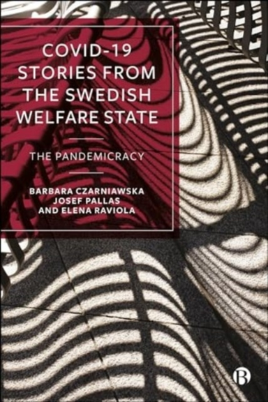 Covid-19 Stories From the Swedish Welfare Statethe Pandemicr