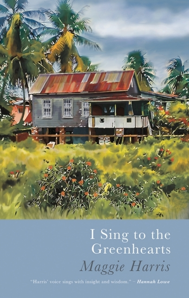 I SING TO THE GREENHEARTS