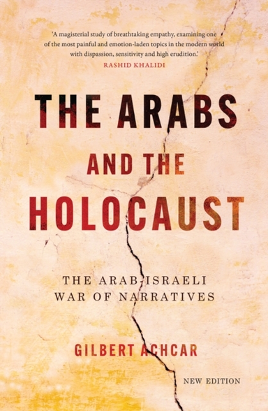 The Arabs and the Holocaustthe Arabisraeli War of Narrative